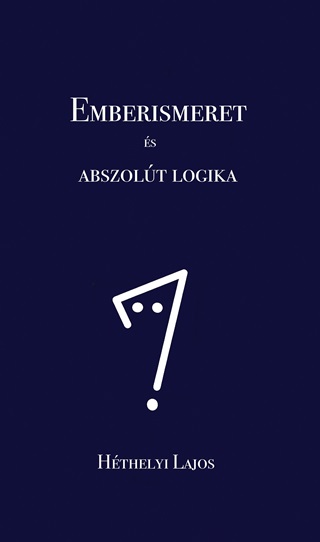 Emberismeret s Abszolt Logika