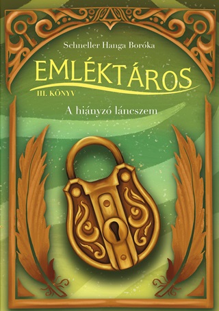 Schneller Hanga Borka - Emlktros Iii. - A Hinyz Lncszem