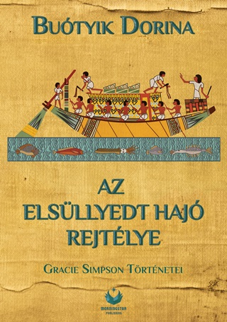 Butyik Dorina - Az Elsllyedt Haj Rejtlye - Gracie Simpson Trtnetei