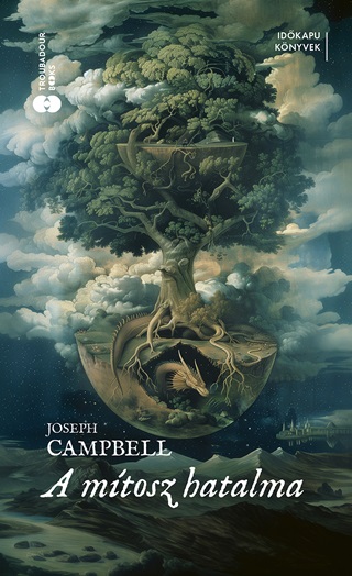 Joseph Campbell - A Mtosz Hatalma