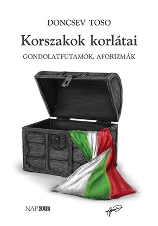 Doncsev Toso - Korszakok Korltai - Gondolatfutamok, Aforizmk