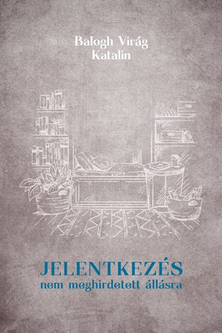 Balogh Virg Katalin - Jelentkezs Nem Meghirdetett llsra
