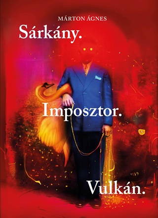 Mrton gnes - Srkny. Imposztor. Vulkn.