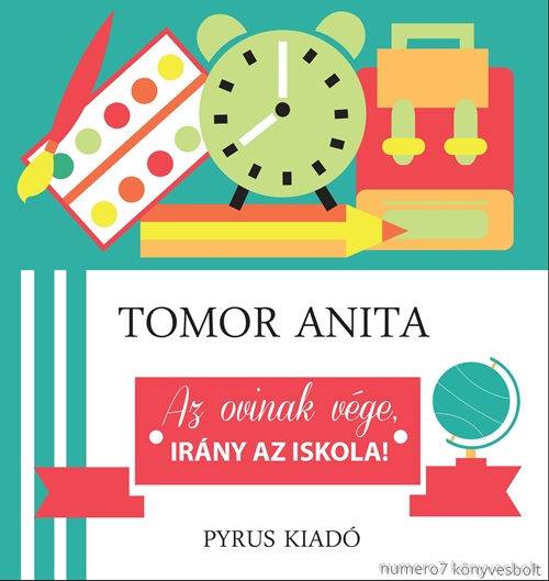 Tomor Anita - Az Ovinak Vge, Irny Az Iskola!