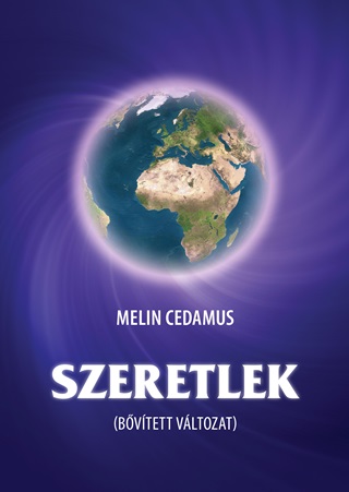 Melin Cedamus - Szeretlek (Bvtett Vltozat)