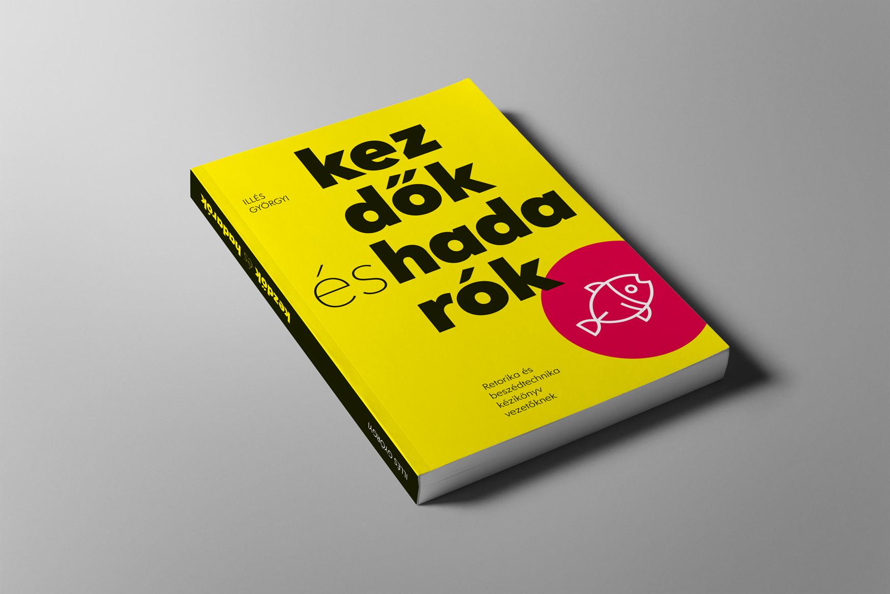 Ills Gyrgyi - Kezdk s Hadark - Retorika s Beszdtechnika Vezetknek