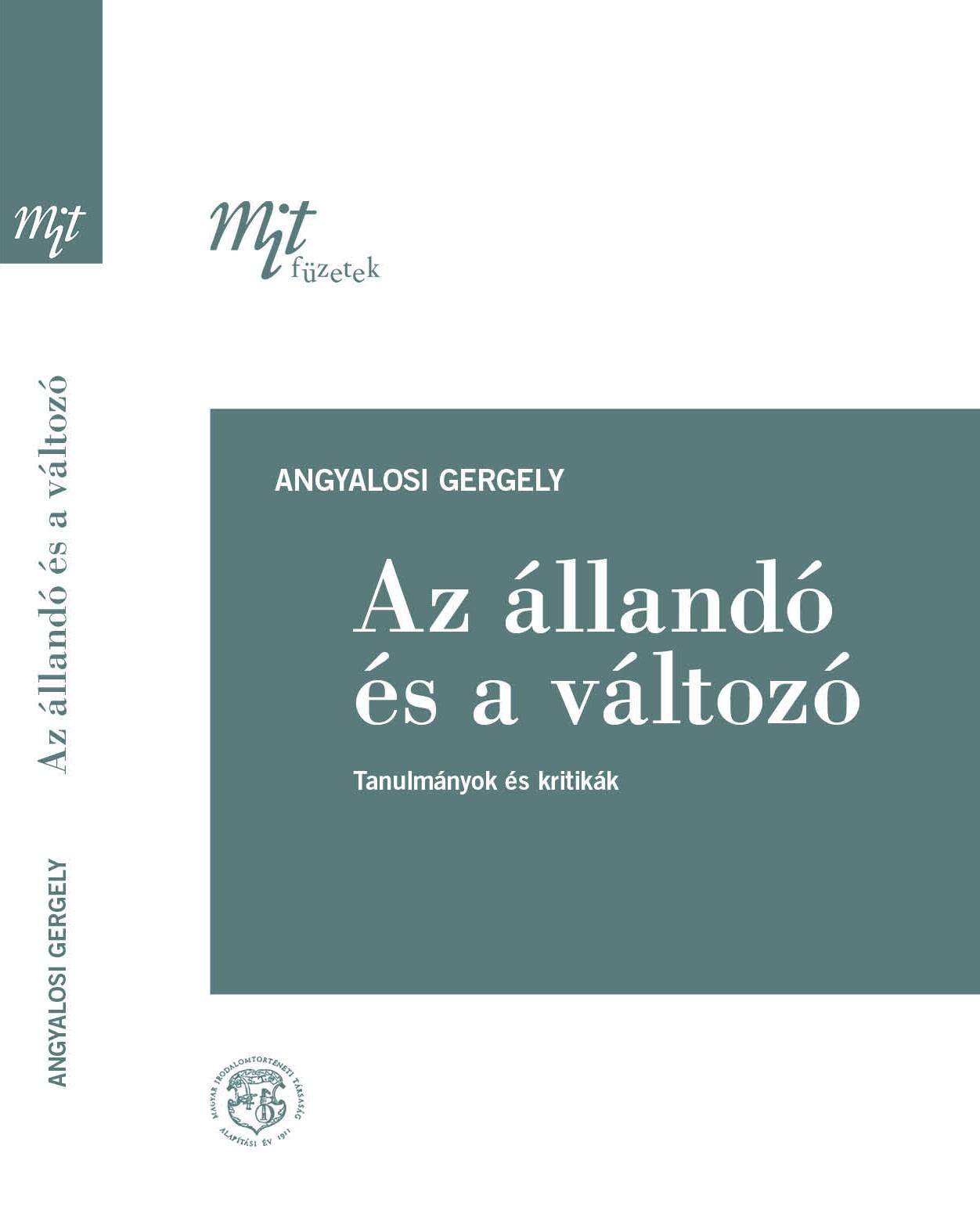 Angyalosi Gergely - Az lland s A Vltoz - Tanulmnyok s Kritikk