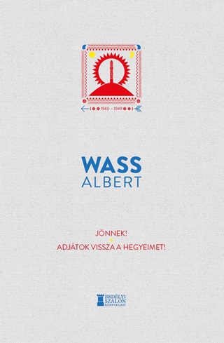 Wass Albert - Jnnek! - Adjtok Vissza A Hegyeimet!