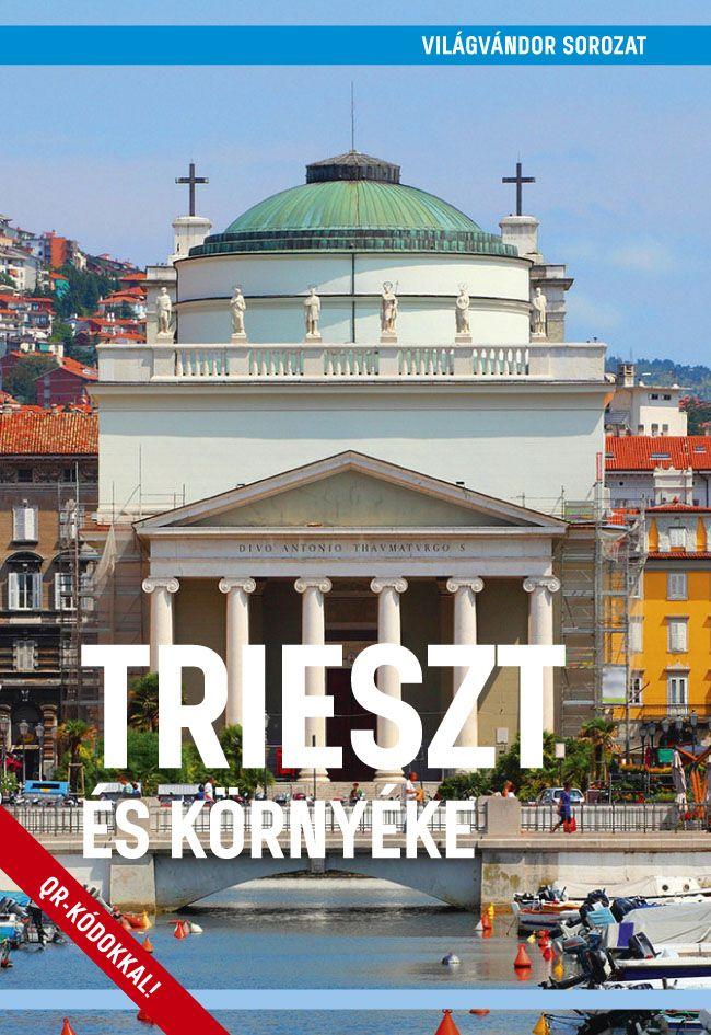 Juszt Rbert - Trieszt s Krnyke - Vilgvndor Sorozat