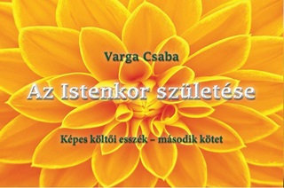 Varga Csaba - Az Istenkor Szletse