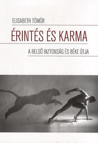Elisabeth Tmr - rints s Karma - A Bels Biztonsg s Bke tja