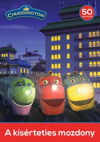 - - Chuggington - A Ksrteties Mozdony