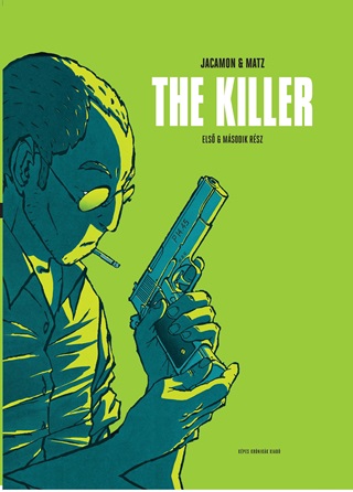 Jacamon/Matz - The Killer - Els s Masodik Rsz