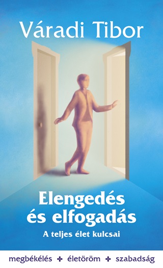 Vradi Tibor - Elengeds s Elfogads - A Teljes let Kulcsai