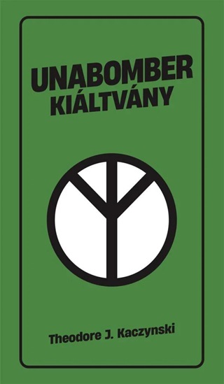 Theodore Kaczynski - Unabomber Kiltvny