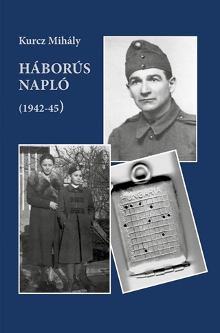 Kurcz Mihly - Hbors Napl (1942-45)