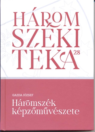Gazda Jzsef - Hromszki Tka 28 - Hromszk Kpzmvszete