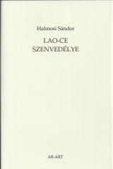 Halmosi Sndor - Lao-Ce Szenvedlye - kh 2018