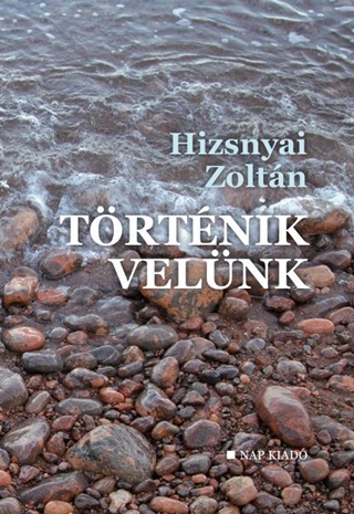 Hizsnyai Zoltn - Trtnik Velnk