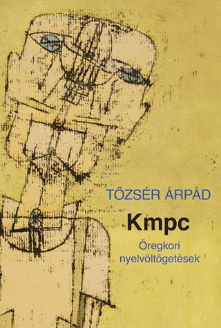 Tzsr rpd - Kmpc - regkori Nyelvltgetsek