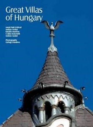  - Great Villas Of Hungary (Magyarorszg Hres Villi)