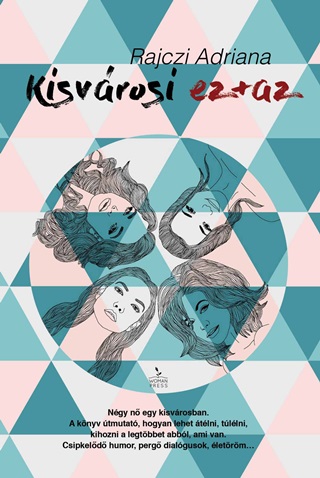 Rajczi Adriana - Kisvrosi Ez+Az