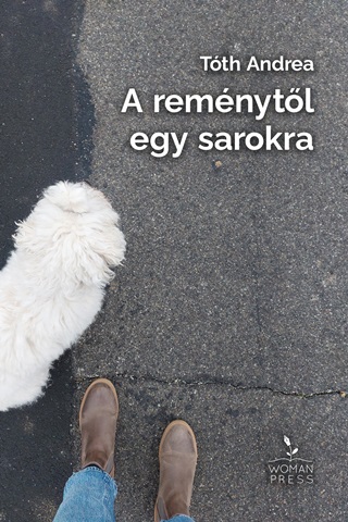 Toth Andrea - A Remnytl Egy Sarokra