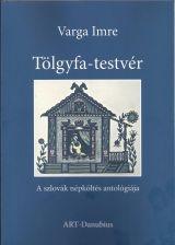 Varga Imre - Tlgyfa-Testvr - A Szlovk Npklts Antolgija