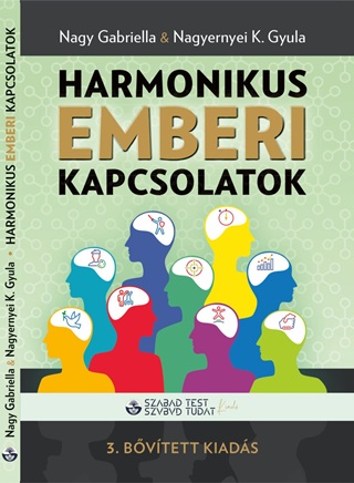 Nagy Gabriella-Nagyernyei K. Gyula - Harmonikus Emberi Kapcsolatok