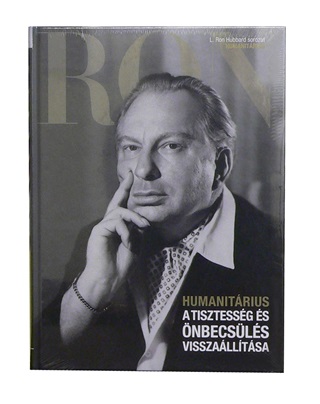 L. Ron Hubbard - A Tisztessg s Az nbecsls Visszalltsa (Humanitrius) - L. Ron Hubbard Sor