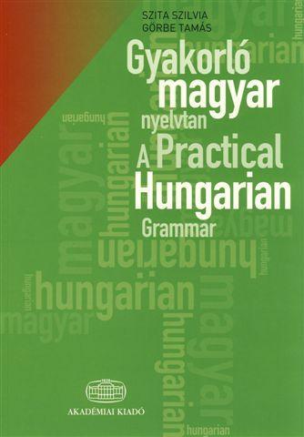 Grbe Tams Szita Szilvia - Gyakorl Magyar Nyelvtan +Szjegyzk