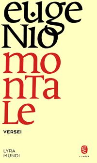 Eugenio Montale - Eugenio Montale Versei