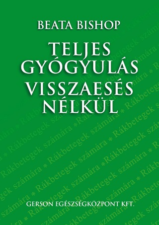 Beata Bishop - Teljes Gygyuls Visszaess Nlkl