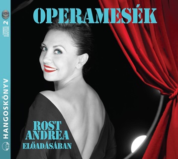 - - Operamesk - Hangosknyv - Rost Andrea Elad.