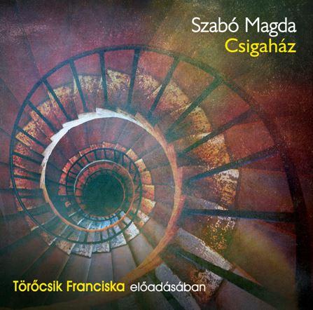 Szab Magda - Csigahz - Hangosknyv