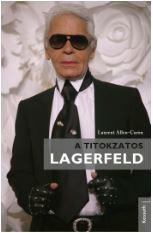 Laurent Allen-Caron - A Titokzatos Lagerfeld