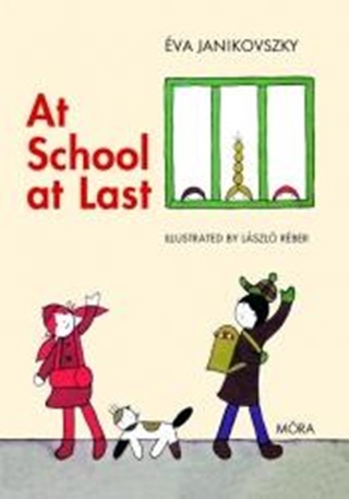 Janikovszky va - At School At Last - Mr Iskols Vagyok