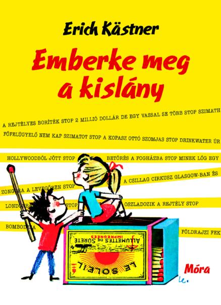 Erich Kstner - Emberke Meg A Kislny