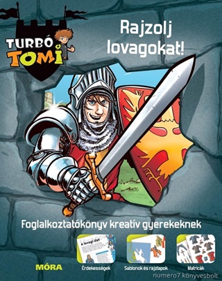  - Rajzolj Lovagokat! - Turb Tomi Foglalkoztat