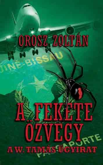 Orosz Zoltn - A Fekete zvegy - A W. Tams gyirat