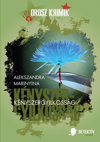 Alekszandra Marinyina - Knyszergyilkossg - Orosz Krimik