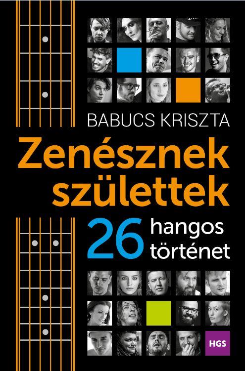 Babucs Kriszta - Zensznek Szlettek - 26 Hangos Trtnet