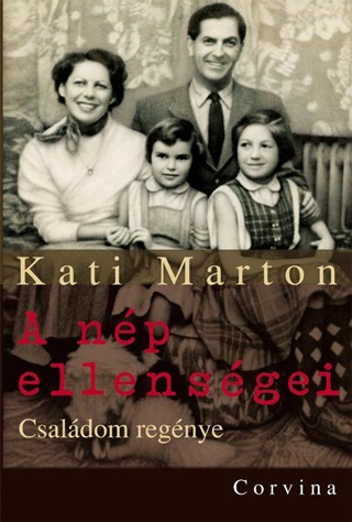 Kati Marton - A Np Ellensgei - Csaldom Regnye
