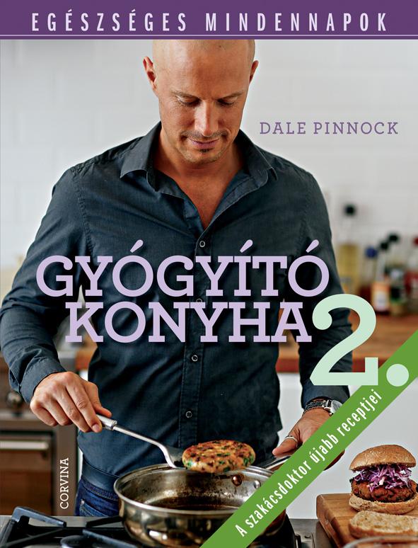 Dale Pinnock - Gygyt Konyha 2. - Egszsges Mindennapok