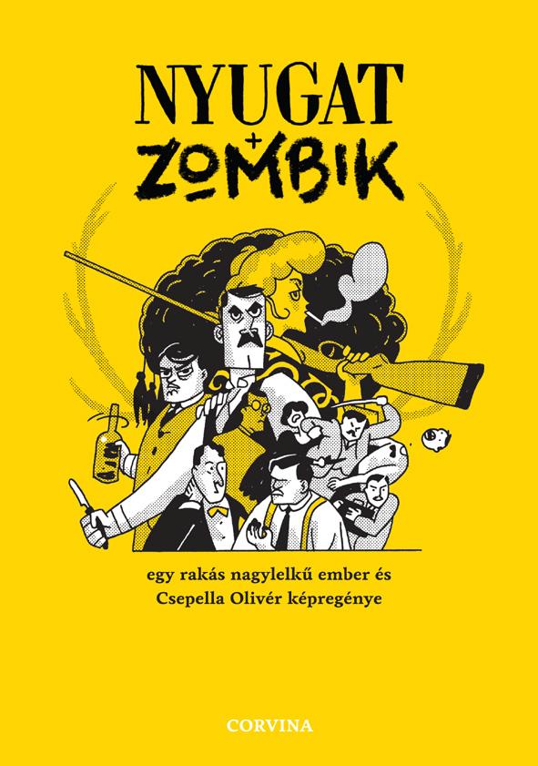 Csepella Olivr - Nyugat + Zombik