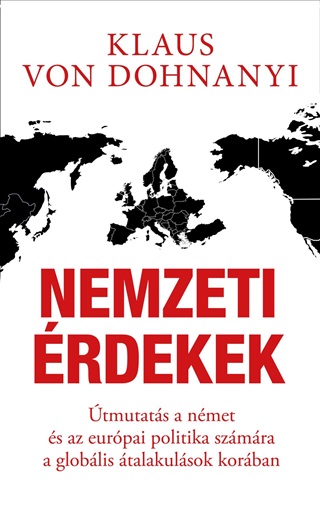 Klaus Von Dohnanyi - Nemzeti rdekek - tmutats A Nmet s Az Eurpai Politika Szmra A Globlis t