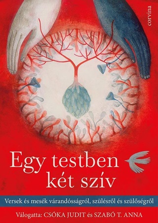 - - Egy Testben Kt Szv - Versek s Mesk A Vrandssgrl, Szlsrl s Szlsgr