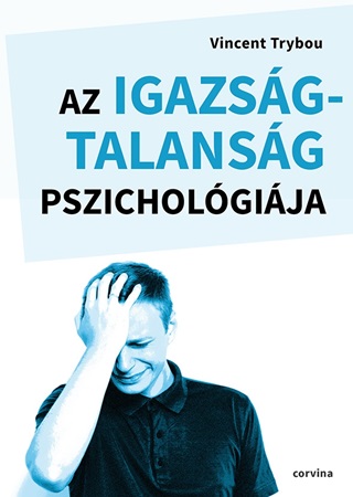 Vincent Trybou - Az Igazsgtalansg Pszicholgija