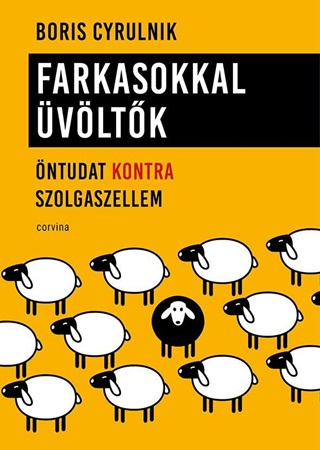 Boris Cyrulnik - Farkasokkal vltk  ntudat Kontra Szolgaszellem