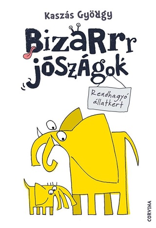 Bizarrr Jszgok - Rendhagy llatkert